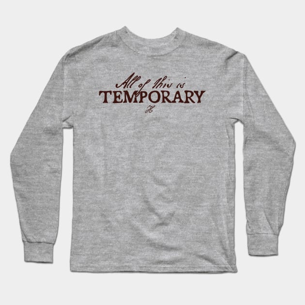 Halsey All of this is temporary IICHLIWP Long Sleeve T-Shirt by Caitlin3696